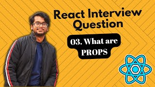React Interview Questions - What are Props in React