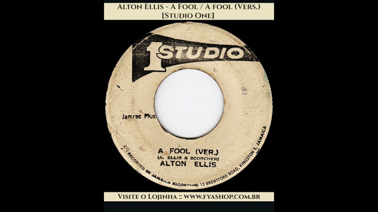 ✨ Alton Ellis - A Fool / A Fool (Vers.) [Studio One, 7