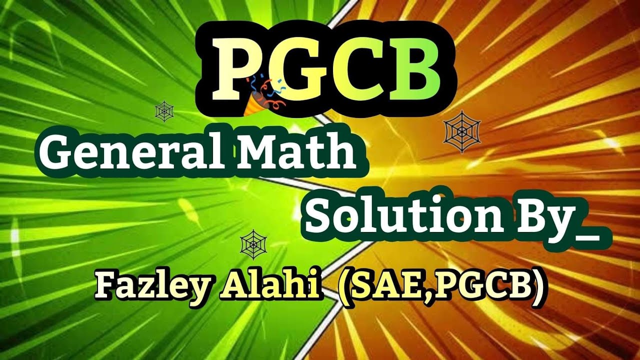 PGCB SAE(Mechanical) General Math Question Solution BY Engineers Point ...