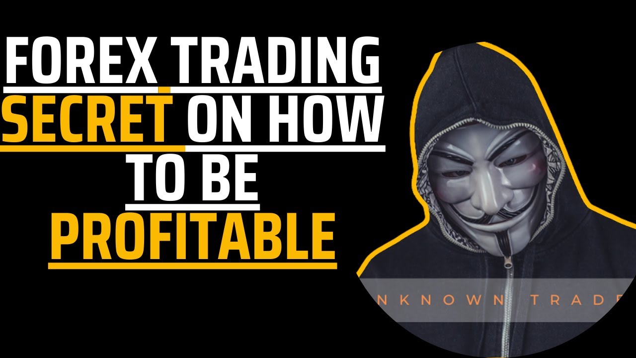 Forex Trading Secret On How To Be Profitable - YouTube