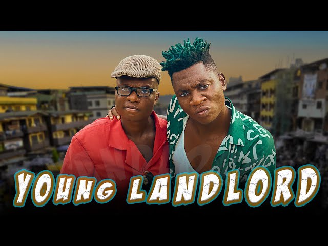 The younglandlord OGB CULIST ft Funnybros latest skit class=