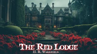 The Red Lodge by H. R. Wakefield #audiobook