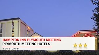 Hampton Inn Plymouth Meeting