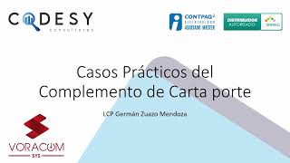 Complemento Carta Porte - Casos Prácticos by CodesyConsultores 25,707 views 2 years ago 1 hour, 57 minutes