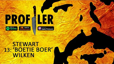 PROFILER Episode 13 - Stewart 'Boetie Boer' Wilken