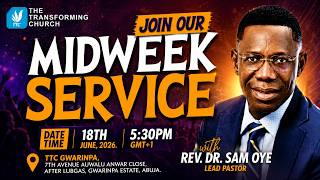TTC Gwarinpa -Mid-week Service II 18-06-2026
