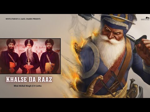 Khalse Da Raaz Bhai Mehal Singh Ji  Jatha OFFICIAL KAVISHRI New Kavishri 2021  White Studios