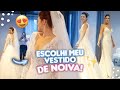 ESCOLHENDO MEU VESTIDO DE NOIVA | #DIÁRIODANOIVA3