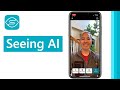 How to use Seeing AI (2021)