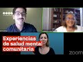 7° encuentro del Ciclo de #SaludMental​: “Experiencias de salud mental comunitaria”