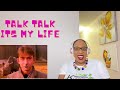 Talk Talk - It's My Life ( Official Video) | REACTION