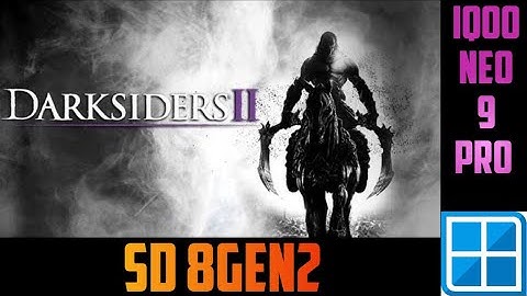 Darksiders II With Settings Winlator v10.1 (Hotfix) Iqoo Neo 9 Pro Snapdragon 8Gen2