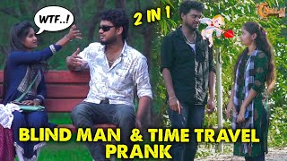 Blindman Prank + Time Travel Prank  @Nellai360