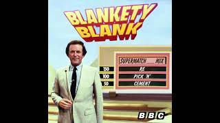 Blankety Blank Theme Music - Full Version (Supermatch Remix)