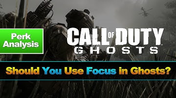 Ghosts Perk Analysis - Should You Use Focus? - "Call of Duty Ghosts Tips and Tricks"