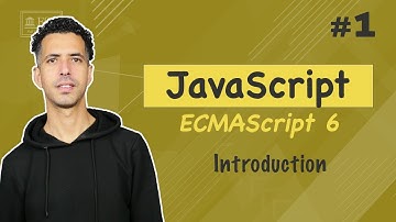 #1 JavaScript ES6 (ECMAScript 6) Darija Course - Introduction