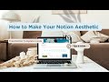 How to Make Your Notion Dashboard Aesthetic + Free Template inside
