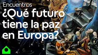 El futuro de la paz en Europa, con Anne Cécile Robert