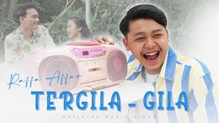 Raffa Affar - Tergila-Gila Official Music Video