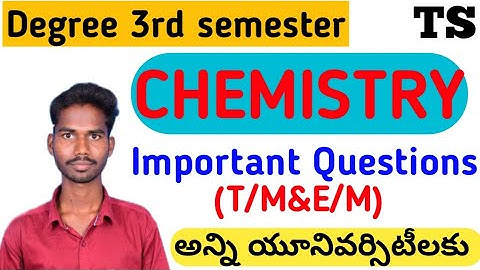 Degree 3rd semester Chemistry Important Questions Model papers#3rdsem_chemistry@Danduvenkatramulu