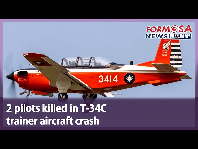 2 pilots killed in T-34C trainer aircraft crash｜Taiwan News