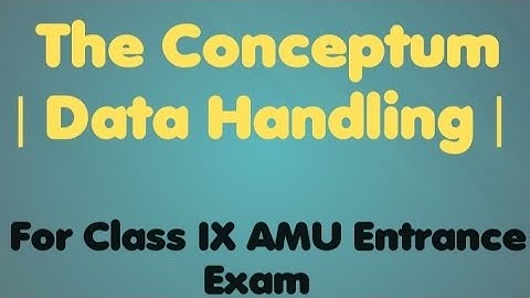 The Conceptum| Class 9 AMU Entrance Exam | Data Handling| Q. 1-15 solution
