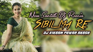 Sibil Ma Re | New Santali Dj Remix 2021 | DJ VIKRAM PAWAN AKASH