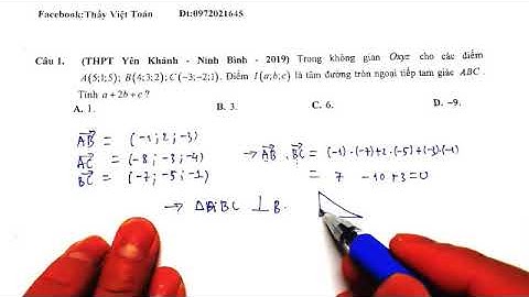HÌNH 12-TÌM TỌA ĐỘ TÂM ĐƯỜNG TRÒN NGOẠI TIẾP CỦA TAM GIÁC TRONG OXYZ- THẦY NGUYỄN LƯƠNG VIỆT