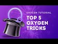 Top 5 Oxygen Builder Tricks for Beginners