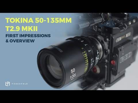 Tokina 50 135mm T2 9 Mkii First Impressions Overview Youtube