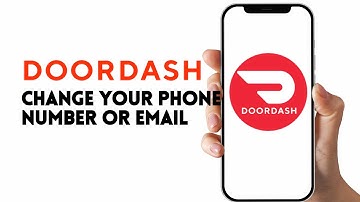 How to Change Your Phone Number or Email on DoorDash