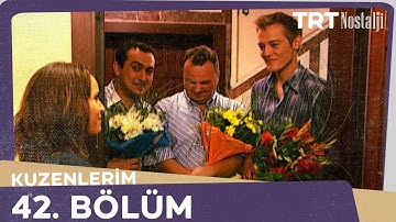 Kuzenlerim 42.Bölüm