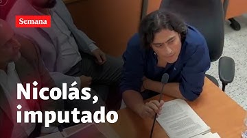 Parte 2: Avanza la imputación de cargos contra Nicolás Petro