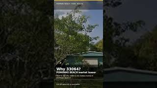33064 | POMPANO BEACH | market teaser #Shorts