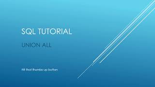 SQL Tutorial - UNION ALL