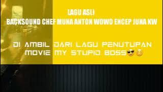 BURUNG MERAK DI ATAS TEMBOK ▪MY STUPID BOSS •lagu closing, Anton Wowo chef Juna KW ~ Chef Muna wir