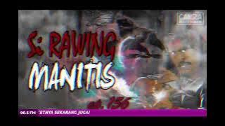 Si Rawing Manitis - ep.156