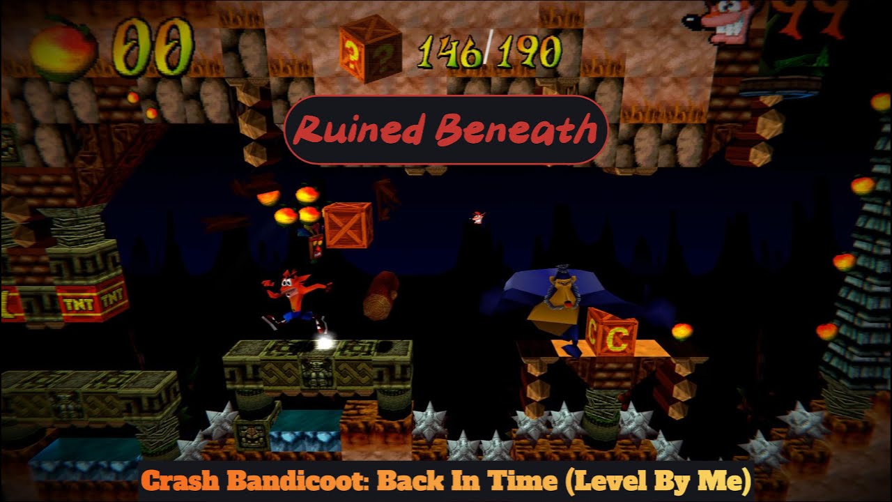 Crash Bandicoot - Back In Time (Fan Game): My Custom Level - Ruined Beneath