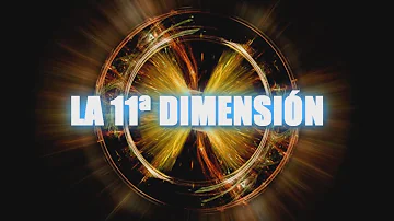 ¿Cuántas dimensiones existen en el universo?