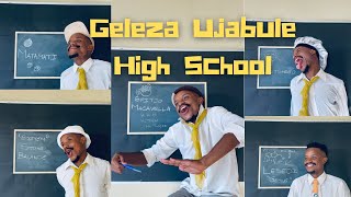 Geleza Ujabule High School Compilation: Part 1