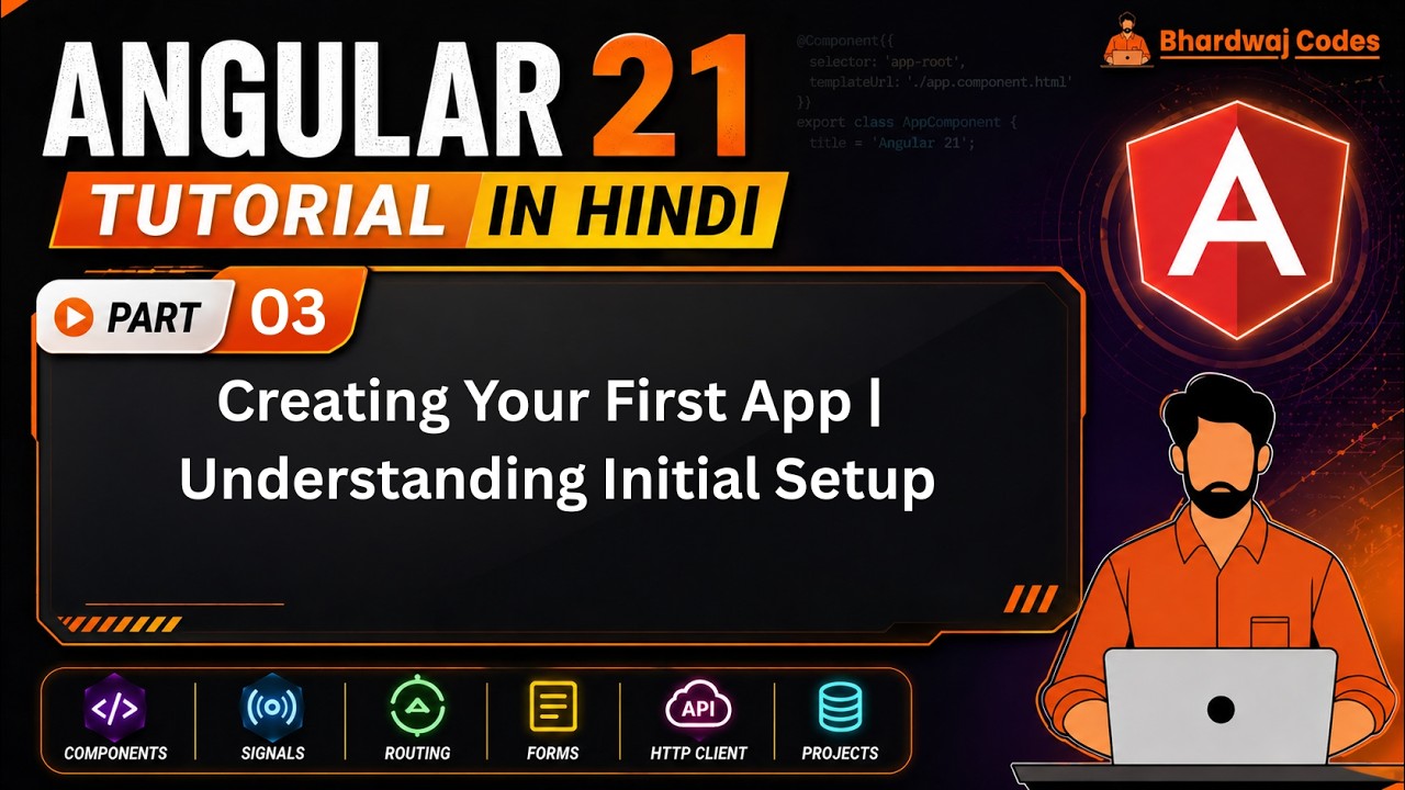 Angular 21 Tutorial in Hindi #3 Creating Your First App | Understanding ...