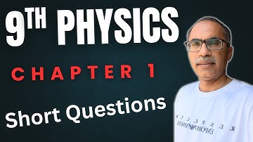 9Th Class Physics CHapter 1 Short Questions