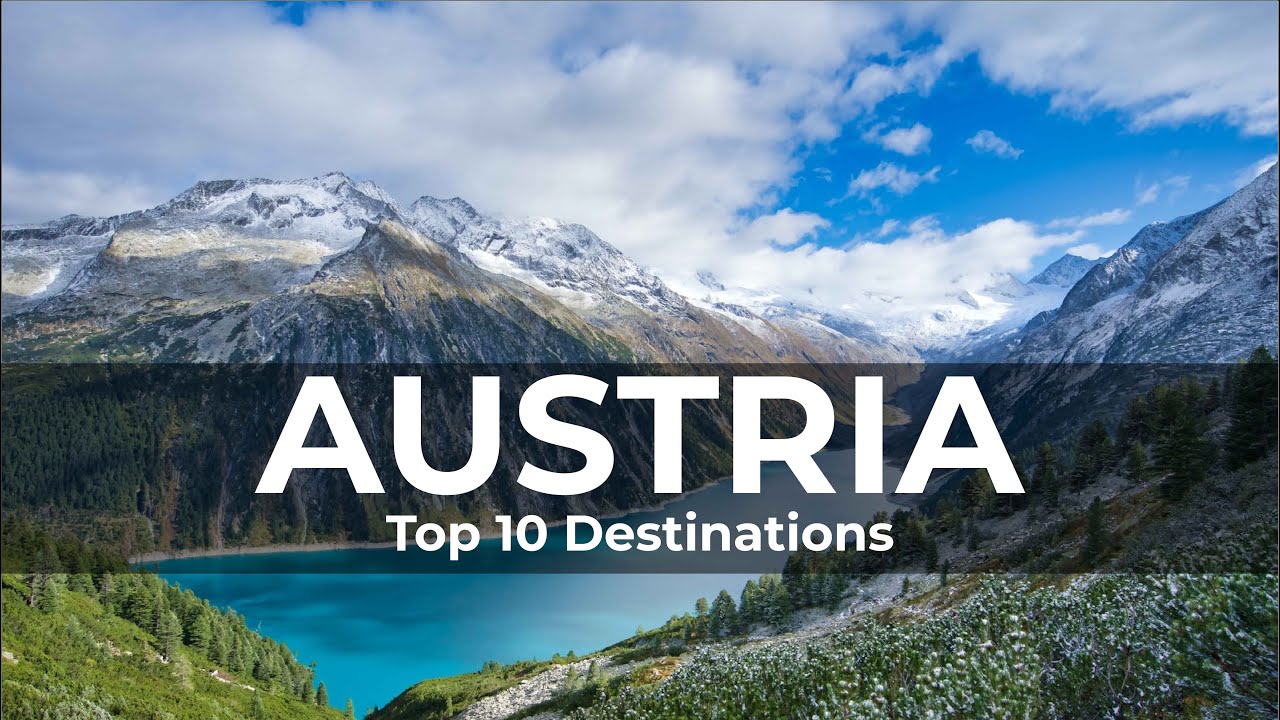 Best places to visit in Austria  | Unveiling the Splendors