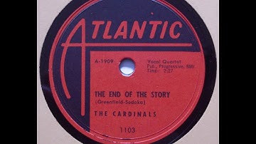 The Cardinals - The End Of The Story 1956