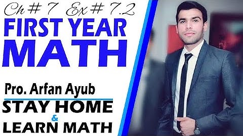 Fsc Math Part 1|First year math|Ch 7 Ex#7.2 Question # 11,12,13,14 Lecture 10
