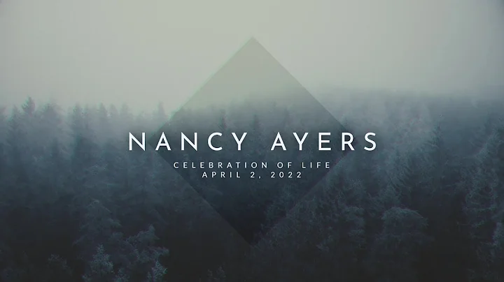 Nancy Ayers Celebration of Life