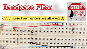How to build a bandpass filter on breadboard and oscilloscope ( with theory)