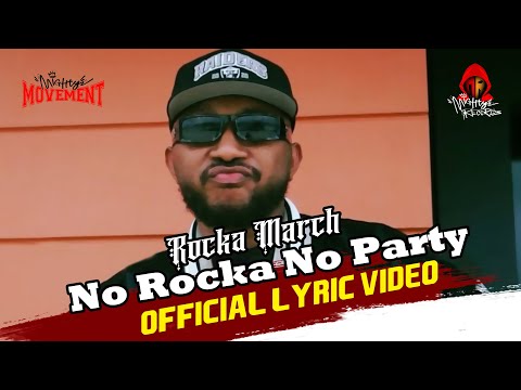 ROCKA MARCH - NO ROCKA NO PARTY (Official Lyric Video)