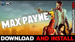 How to Install Max Payne 3 on Your PC | Step-by-Step Guide