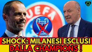 SHOCK A MILANO: ESCLUSI DALLA CHAMPIONS! SONO STATI PRESI PROVVEDIMENTI SERI QUESTA VOLTA!